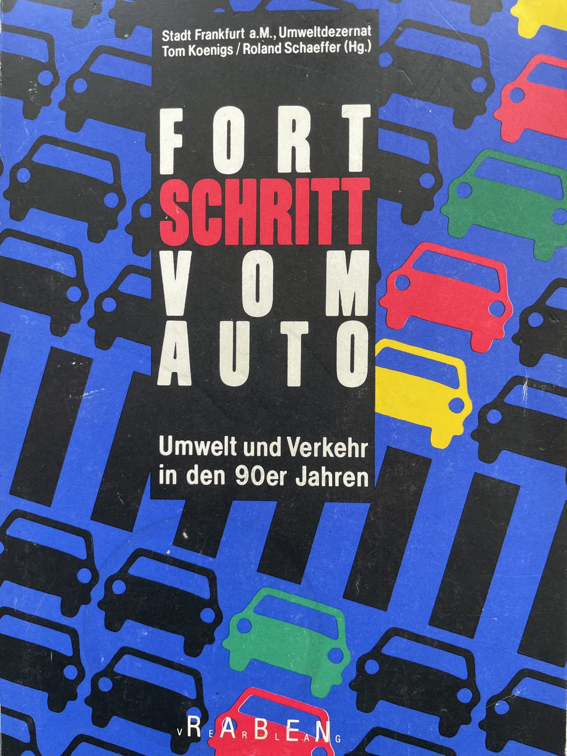 Fortschritt vom Auto. Umwelt und Verkehrs in den 90er Jahren